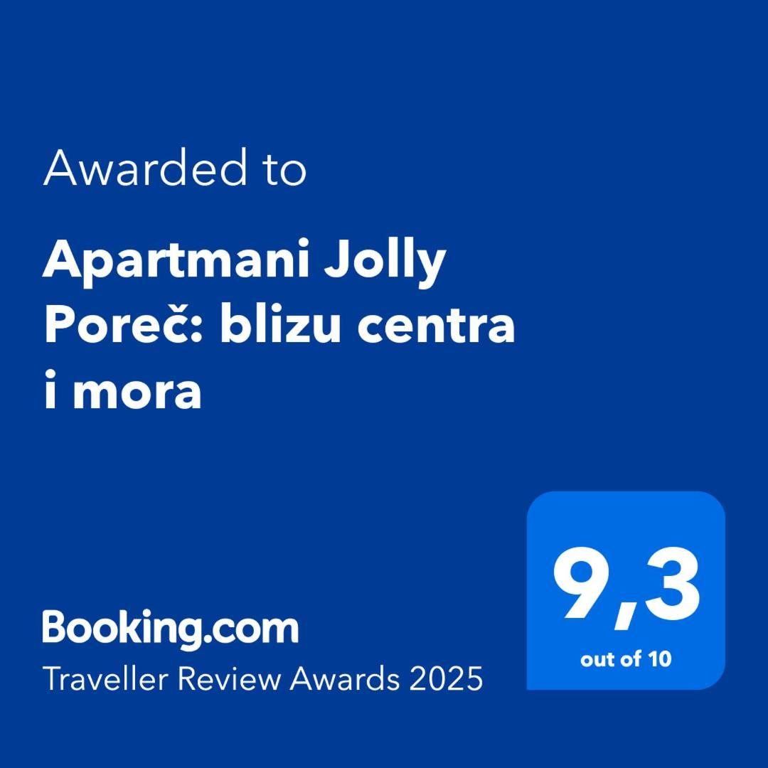 Apartmani Jolly Porec: Blizu Centra I Mora Exteriér fotografie